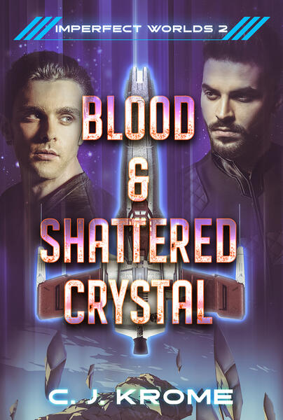 Blood & Shattered Crystal by C. J. Krome