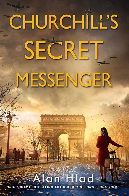 Churchill's Secret Messenger by Alan Hlad